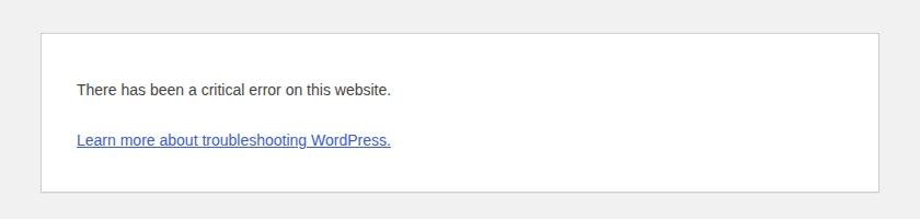 WordPress critical error message on a public page: There has been a critical error on this website